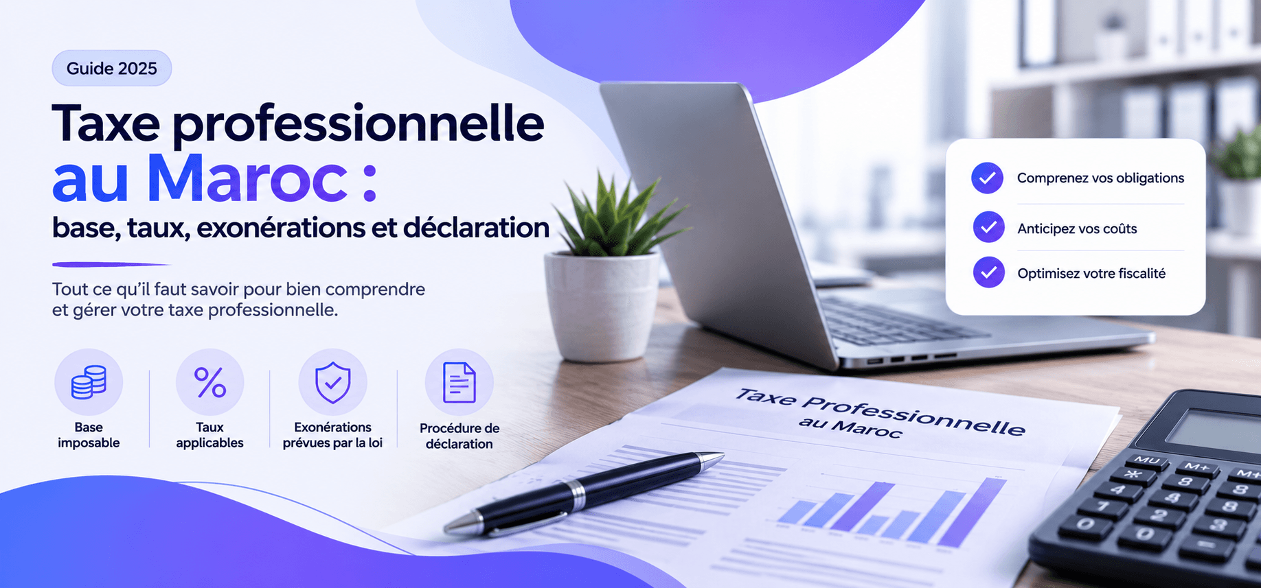 Taxe professionnelle au Maroc : base, taux, exonérations et déclaration