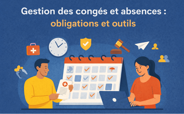 Gestion des congés et absences : obligations et outils