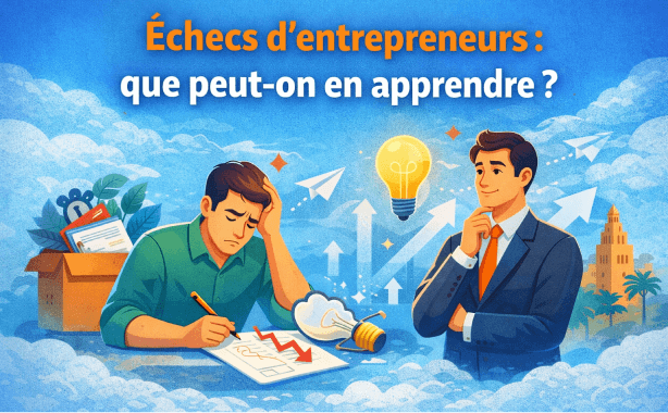 Échecs d'entrepreneurs : que peut-on en apprendre ?