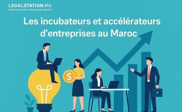 Les incubateurs et accélérateurs d’entreprises au Maroc